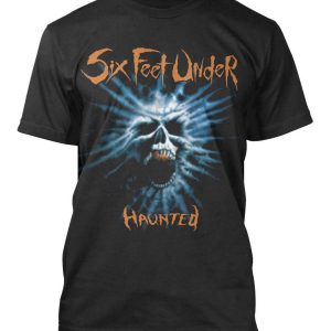 Six Feet Under Haunted T-Shirt