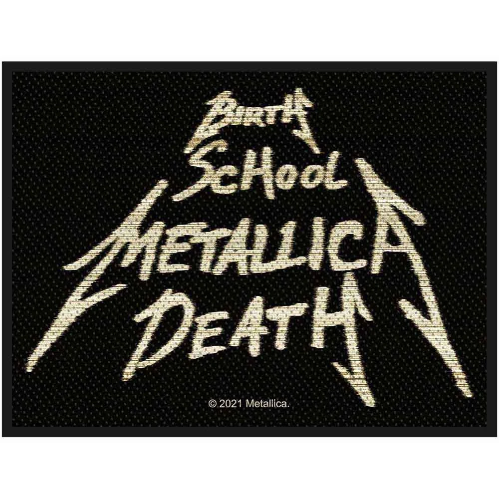 Metallica - Standard Patch - Birth, School, Metallica, Death - Нашивка