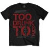 Dead Kennedys - Too Drunk - Тениска